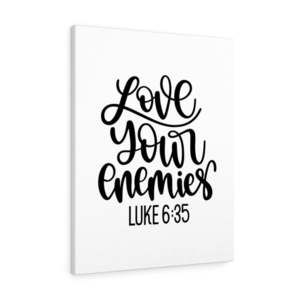 Scripture Sign  Love Your Enemies Luke 6:35 Bible Verse Canvas Christian Wall A